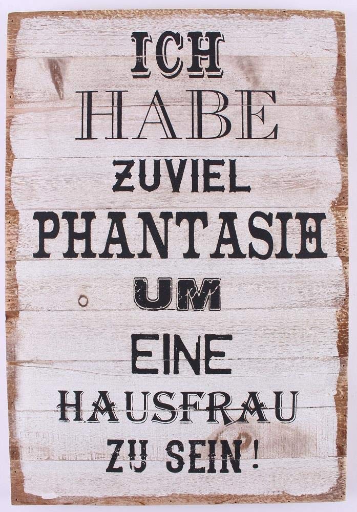 Wood Sign - Ich have zuviel phantash um eine hausfrau zu sein