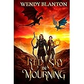 Red Sky In Mourning: The Dragon Rider Chronicles Book Three