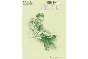 Bill Evans – Alone | Piano Sheet Music Transcriptions | Jazz Piano Songbook Featuring A Time for Love, Never Let Me Go and More | Hal Leonard Artist ... Players (Artist Transcriptions Piano)