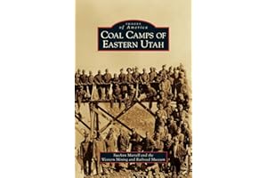 Coal Camps of Eastern Utah