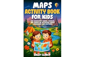 Maps Activity Book for Kids: Fun Geography Games, Puzzles, and Hands-On Activities About Landmarks and Cultures (The Young Explorer Series)