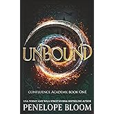 Unbound: A Fantasy Romance (Confluence Academy)