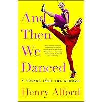 And Then We Danced: A Voyage into the Groove book cover And Then We Danced: A Voyage into the Groove book cover
