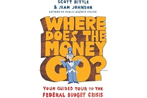 Where Does the Money Go?: Your Guided Tour to the Federal Budget Crisis (Guided Tour of the Economy)