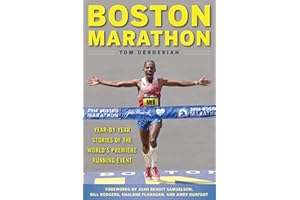 Boston Marathon: Year-by-Year Stories of the World's Premier Running Event