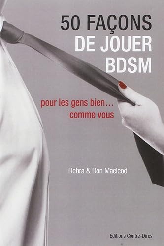Download 50 façons de jouer BDSM : Pour les gens bien... comme vous PDF