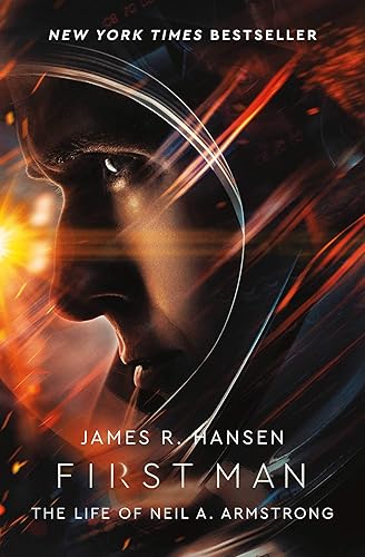 Download First Man. Film Tie-In : The Life of Neil Armstrong PDF