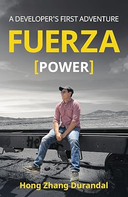 FUERZA (Power): A Developer's First Adventure