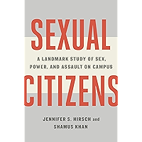 Sexual Citizens: A Landmark Study of Sex, Power, and Assault on Campus book cover
