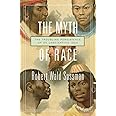 The Myth of Race: The Troubling Persistence of an Unscientific Idea