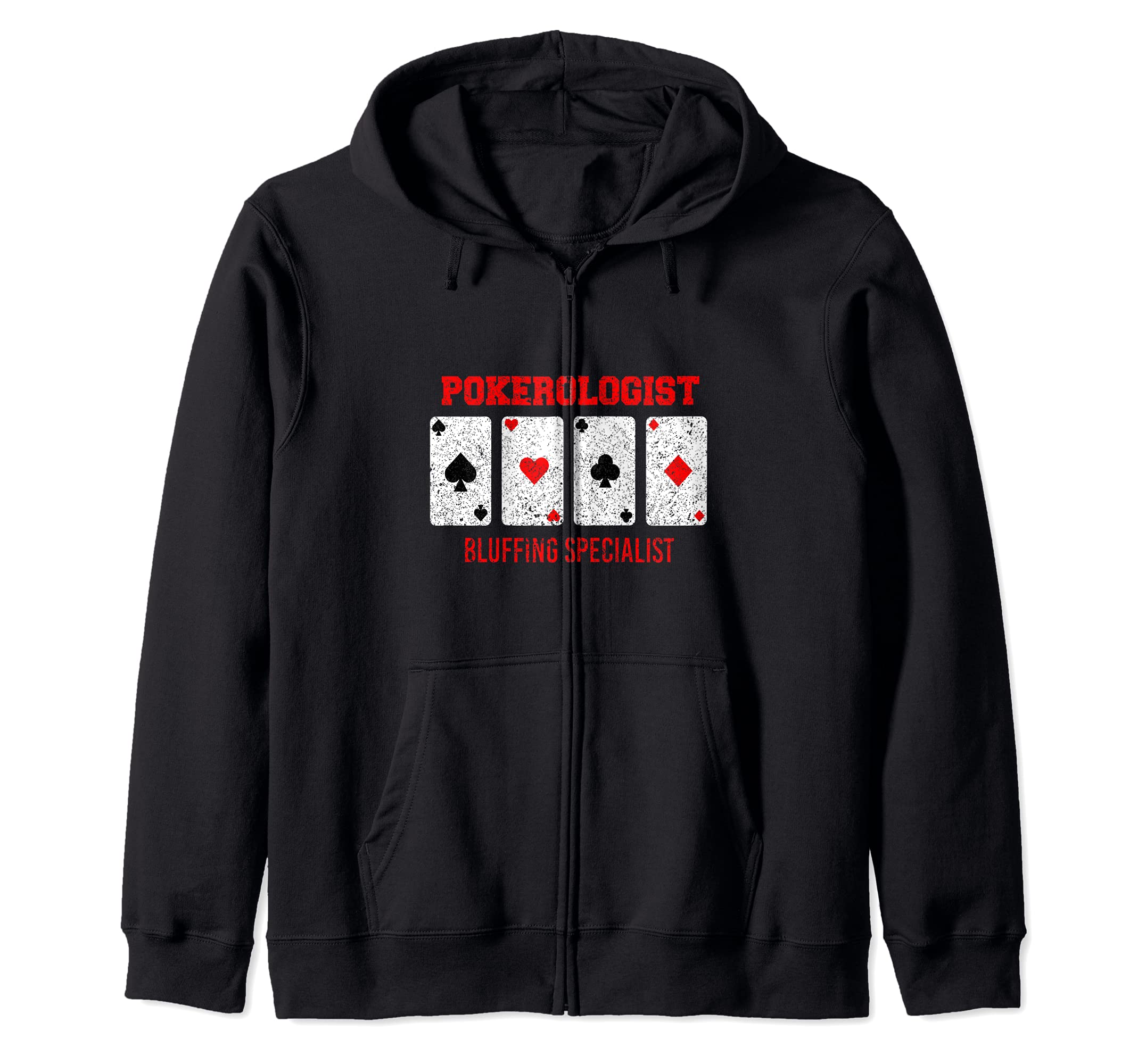 Poker Player Cards Pokerologist Bluffing Specialist Chip Zip Hoodie