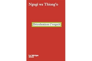 Décoloniser l'esprit (French Edition)