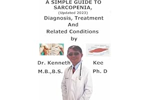 A Simple Guide To Sarcopenia, (Updated 2023) Diagnosis, Treatment And Related Conditions