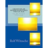 Grand Solar Minimum Becomes the Ice Age: Ice Age Science Illustrated