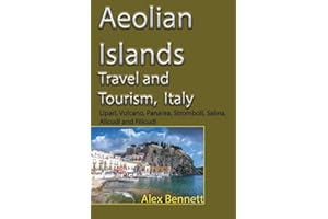 Aeolian Islands Travel and Tourism, Italy: Lipari, Vulcano, Panarea, Stromboli, Salina, Alicudi and Filicudi