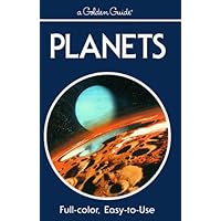 Planets: A Guide to the Solar System (Golden Guides): Mark R
