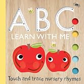 Touch and Trace: ABC Learn with Me! (Board Book for Babies and Toddlers 0-2 years old) (Touch and Trace Nursery Rhymes)