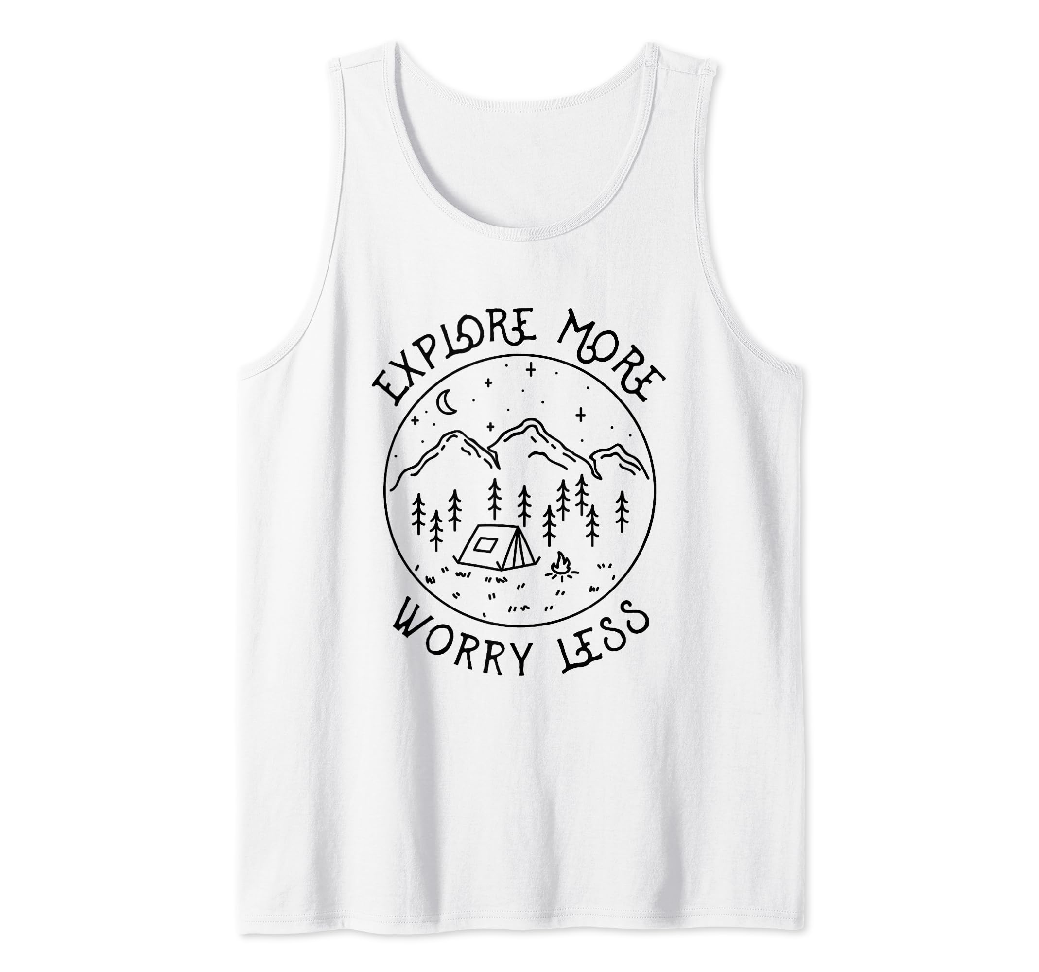 Explore More Worry Less Campfire Nature Lover Tent Camping Tank Top