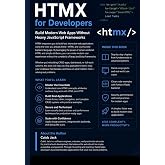 HTMX for Developers: Build Modern Web Apps Without Heavy JavaScript Frameworks