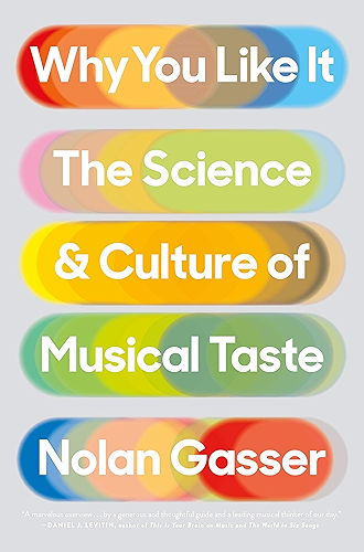 Download Why You Like It: The Science and Culture of Musical Taste (English Edition) PDF