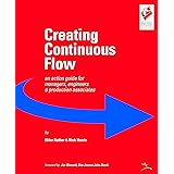 Creating Continuous Flow: An Action Guide for Managers, Engineers and Production Associates