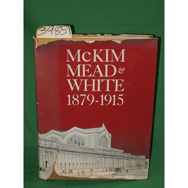 McKim, Mead and White, Architects: Leland M. Roth: 9780064301367