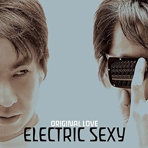 オリジナル・ラブ / エレクトリックセクシー