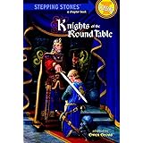 Knights of the Round Table (A Stepping Stone Book)
