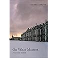On What Matters: Volume Three