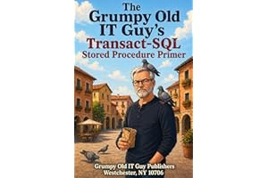 Microsoft SQL Server Stored Procedures: An Intermediate Primer (SQL Server Programming & Administration Books)