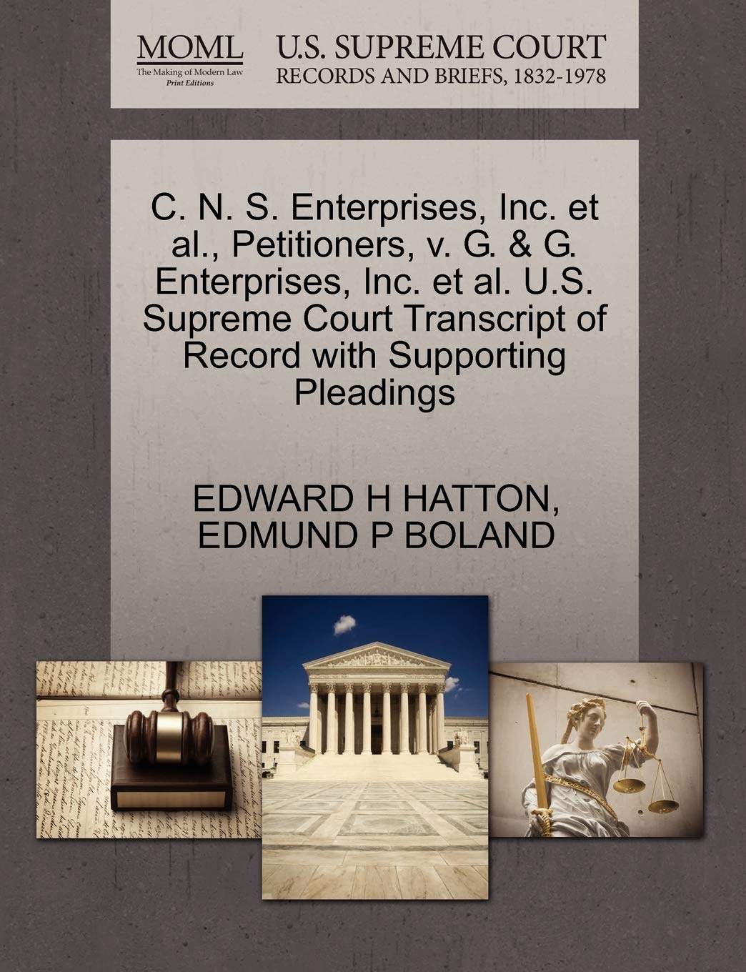 C N S Enterprises Inc Et Al Petitioners V G G Enterprises Inc Et Al U S Supreme Court Transcript Of Record With Supporting Pleadings Amazon De Hatton Edward H Boland Edmund P