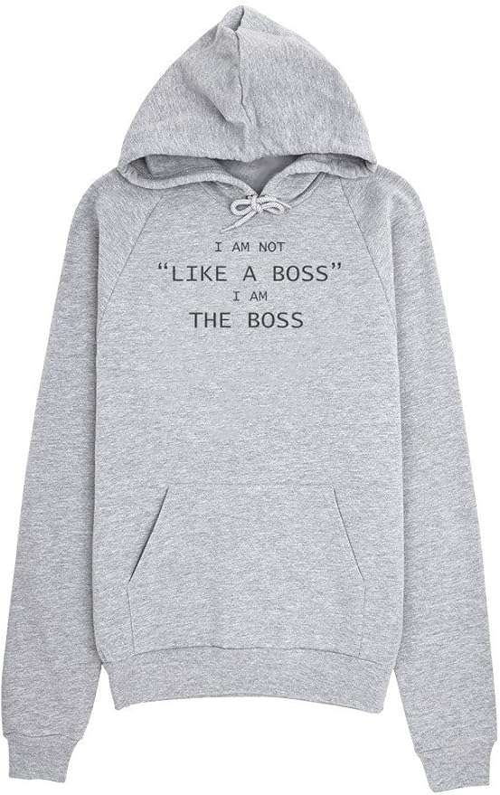 I Am Not Like A Boss I Am The Boss Women's Hoodie Pullover XX-Large Gray at Amazon Womenâs 