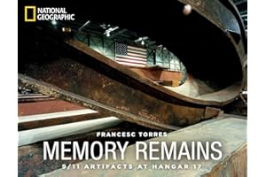 Memory Remains: 9/11 Artifacts at Hangar 17