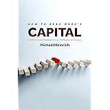 How to Read Marx's Capital: Commentary and Explanations on the Beginning Chapters