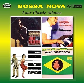 Bossa Nova – Four Classic Albums (Brazil’s Brilliant / Sucessos Dancantes Em Ritmo De Romance / Dance Moderno / The Boss Of The Bossa Nova)