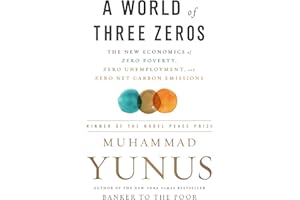 A World of Three Zeros: The New Economics of Zero Poverty, Zero Unemployment, and Zero Net Carbon Emissions