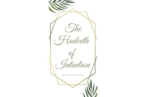 The Hadeeth of Intention (Islamic Self-Improvement)