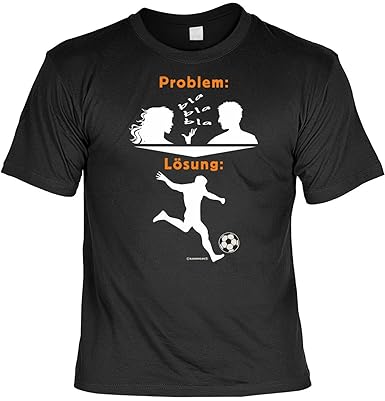 T Shirt Mit Urkunde Fußball Die Lösung Für Frauen Probleme Lustiges Sprüche Shirt Als Geschenk Für Fußballer Mit Humor