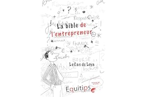 La bible de l'entrepreneur Leya : cas numéro 1/12 (French Edition)