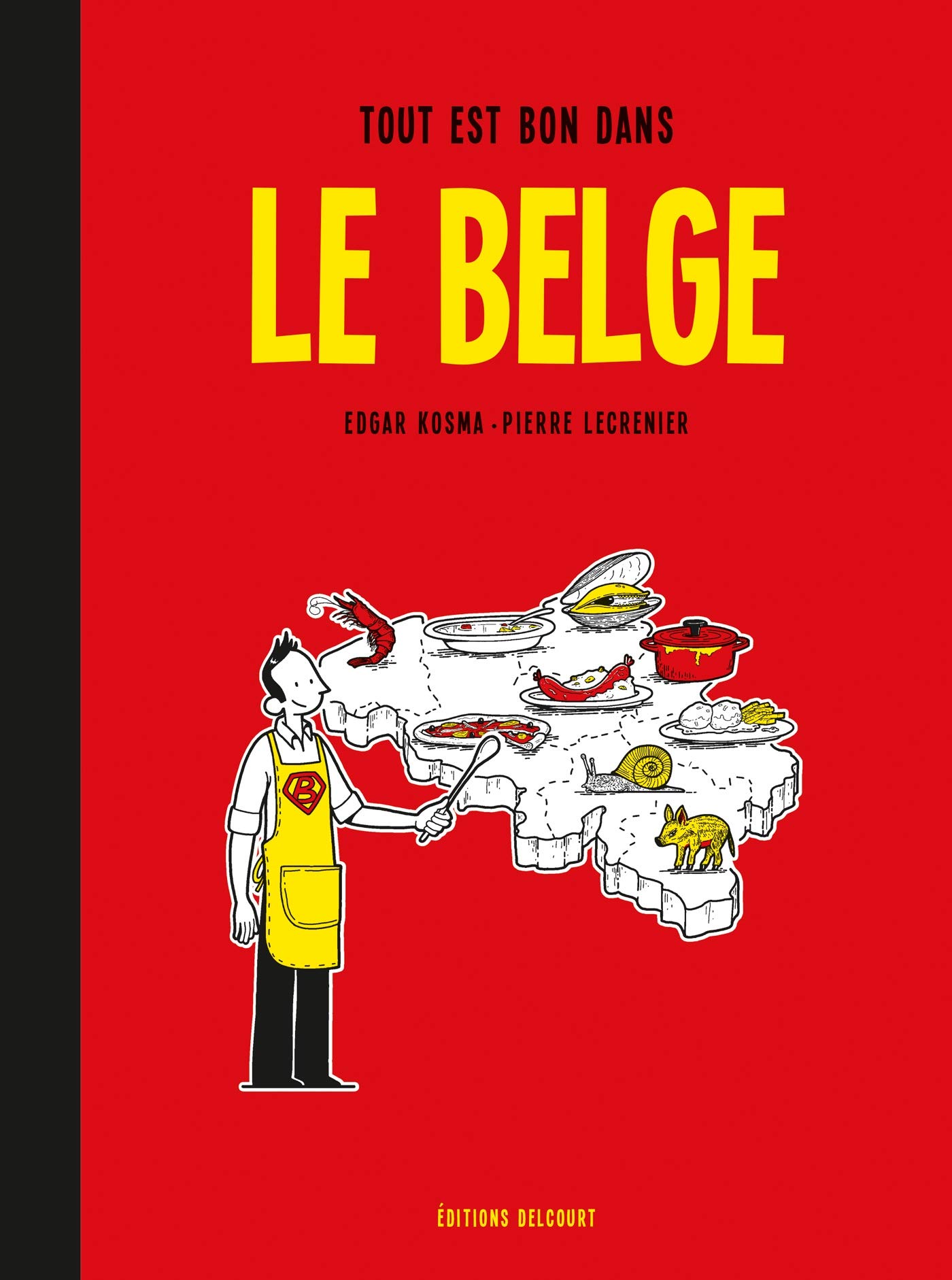 Avoir Images Le Belge T2 Tout Est Bon Dans Le Belge Humour De Rire French dernière par