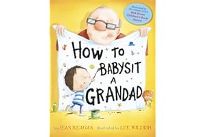 How to Babysit a Grandad