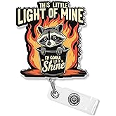 This Little Light of Mine Badge Reel 1.6 Inches Funny Raccoon Cute Dumpster Fire Meme Humor, Retractable Alligator/Belt Clip, Acrylic Material, Badge Holders Accessories DIY (Belt Clip)