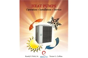 Heat Pumps: Operation, Installation, Service