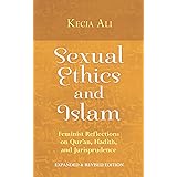 Sexual Ethics and Islam: Feminist Reflections on Qur'an, Hadith, and Jurisprudence