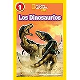 National Geographic Readers: Los Dinosaurios (Dinosaurs) (Spanish Edition)