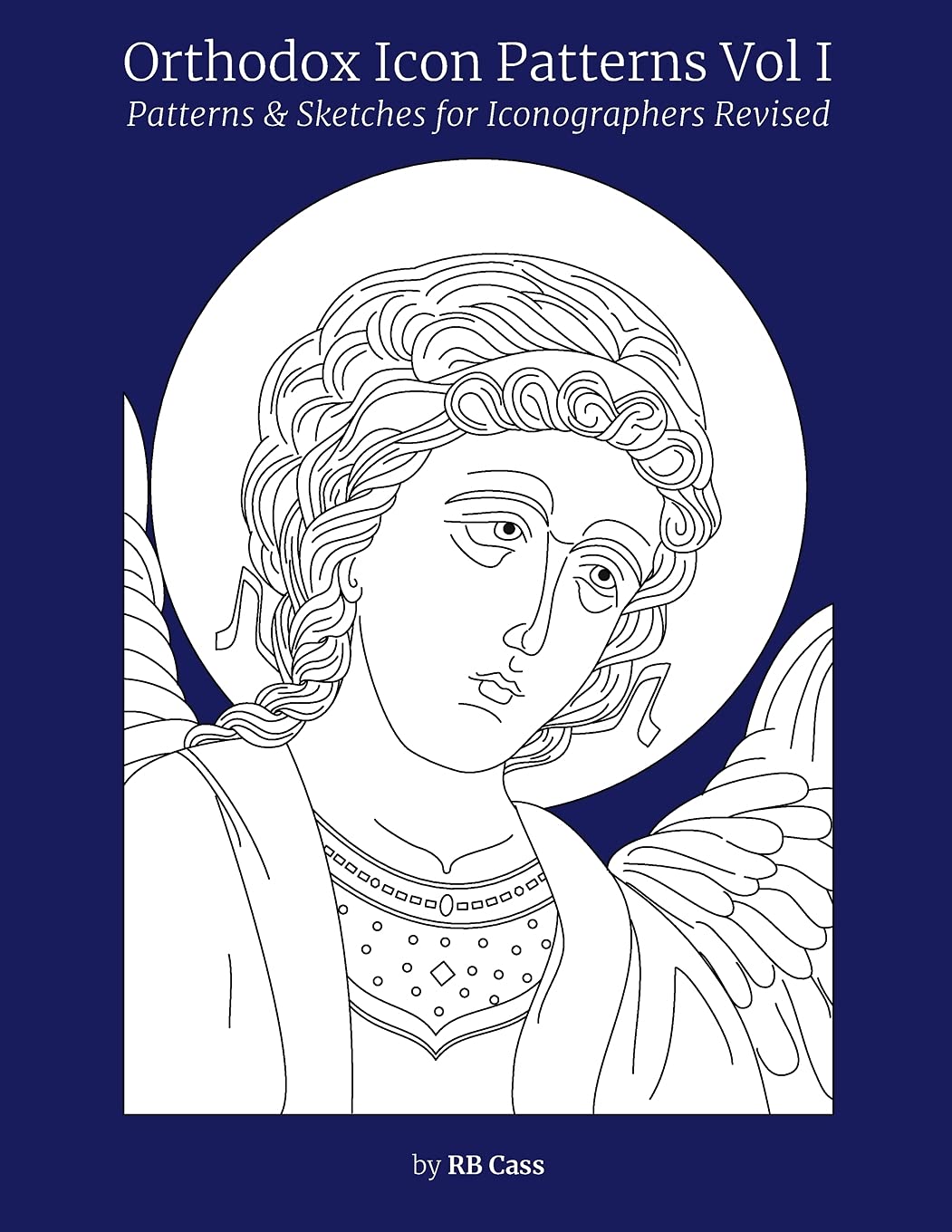 Download Orthodox Icon Patterns Patterns Sketches For Iconographers Cass Rb 9781548295028 Amazon Com Books