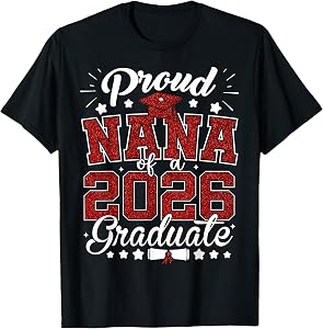 Proud Nana of A 2026 Graduate Senior 2026 Graduation T-Shirt