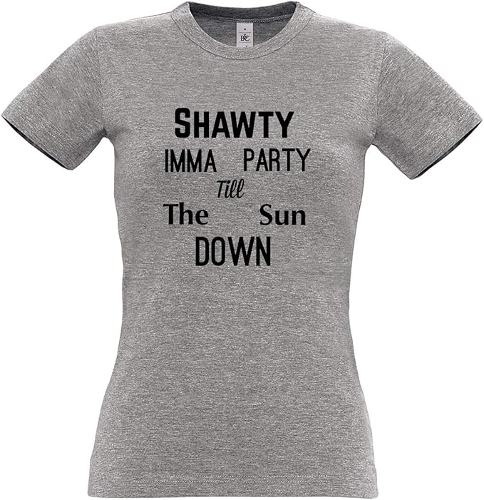 Shawty Imma Party Till The Sun Down