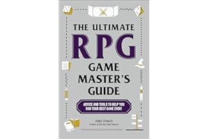 The Ultimate RPG Game Master's Guide: Advice and Tools to Help You Run Your Best Game Ever! (Ultimate Role Playing Game Series)