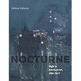 Nocturne: Night in American Art, 1890–1917